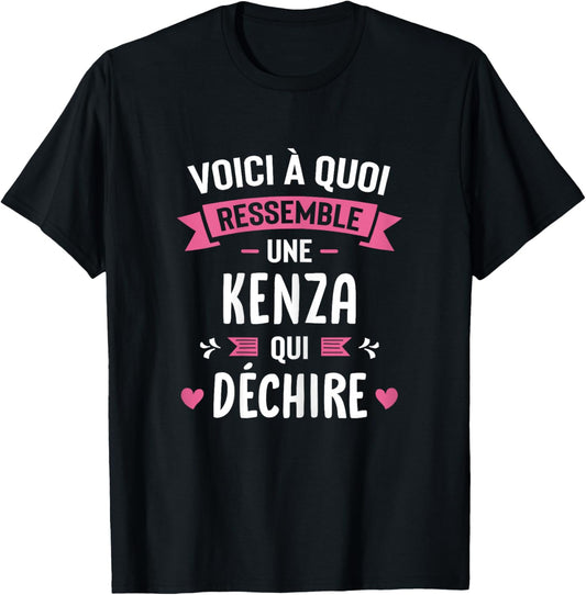 Woman Humor Personalized Gift Kenza Qui Déchire , Black, Female X-Small T-Shirt - T-Shirt | Black