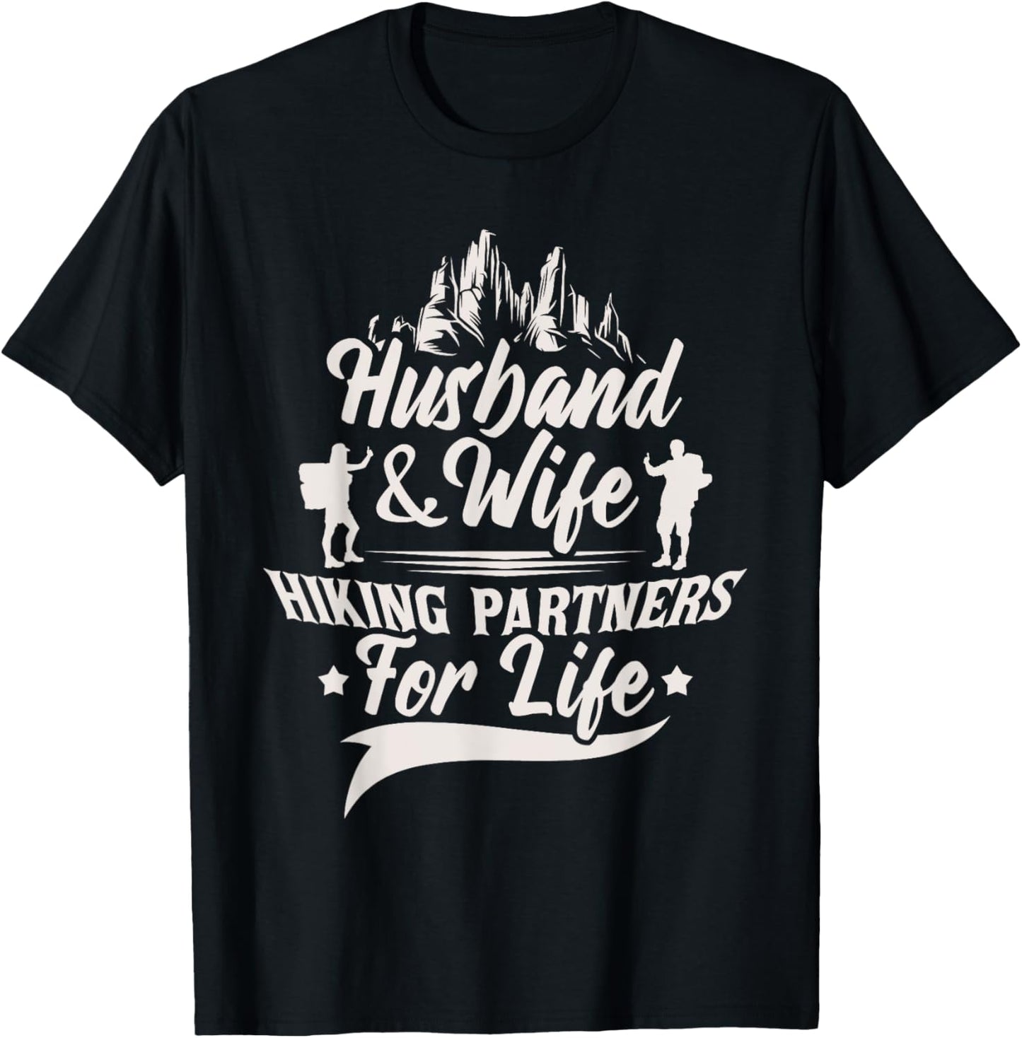 Husband & Wife Hiking Partners For Life - Climb Couple Hiker T-Shirt - T-Shirt | Black