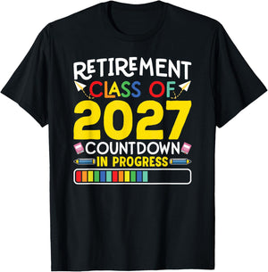 Retirement Class Of 2027 Countdown In Progress Teacher Gift T-Shirt - T-Shirt | Black