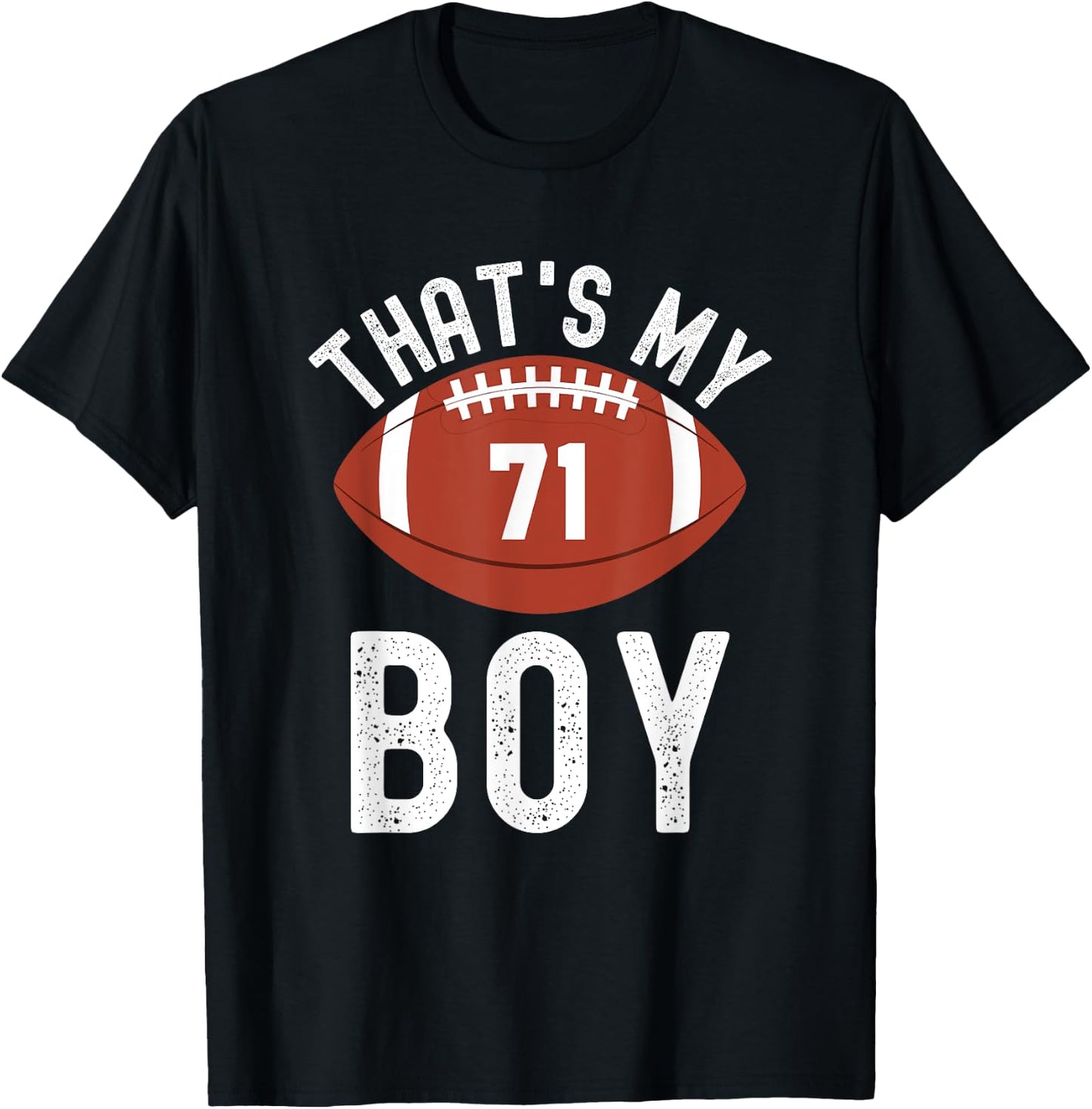 That's My Boy Football Number #71 T-Shirt - T-Shirt | Black