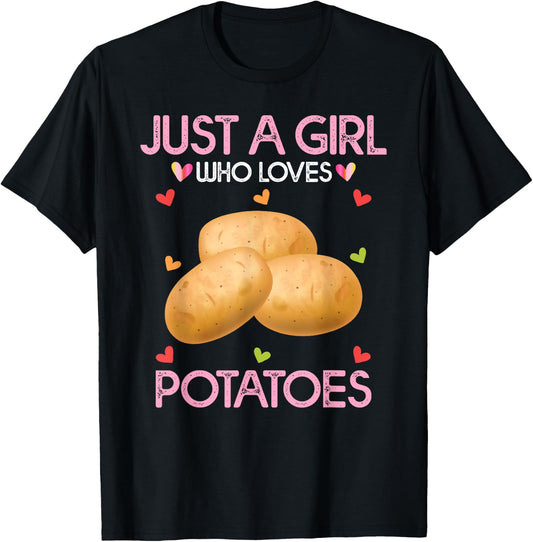 Potato Lover Women Gift Just A Girl Who Loves Potatoes T-Shirt - T-Shirt | Black