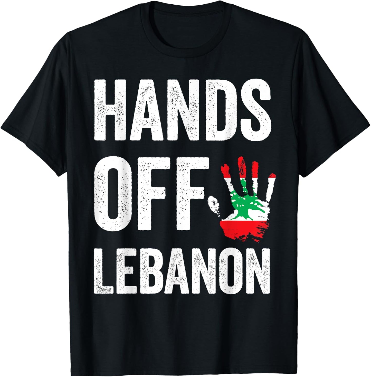 Lebanon flag, Hands Off Lebanon, Lebanese Flag patriotic T-Shirt - T-Shirt | Black
