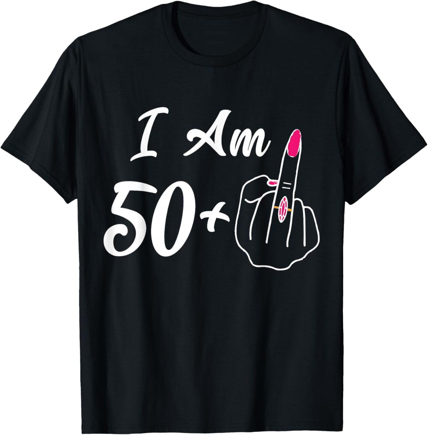 Personalized I Am 50 Plus 1 Middle Finger Funny 51th Women T-Shirt - T-Shirt | Black