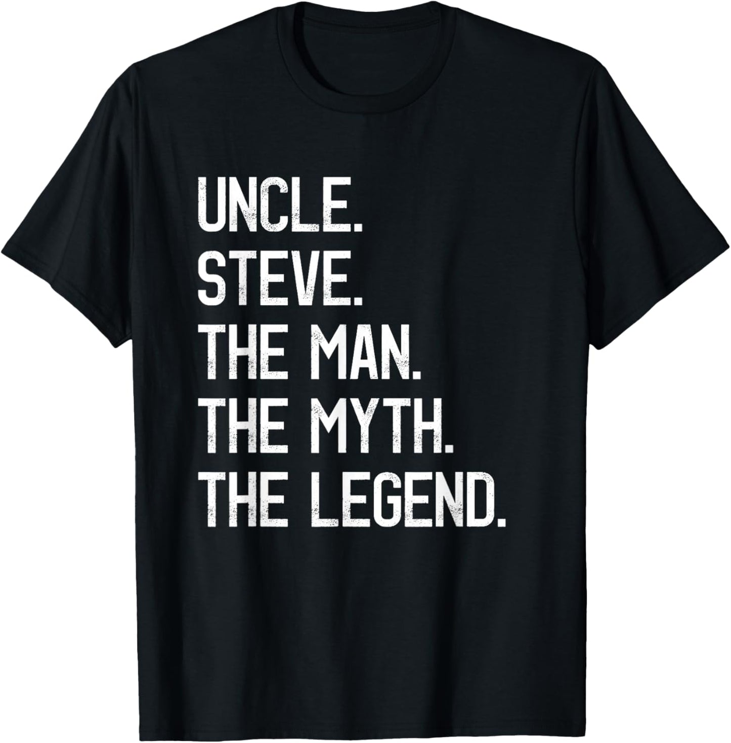 Uncle Steve The Man The Myth The Legend Proud Family Steve T-Shirt - T-Shirt | Black