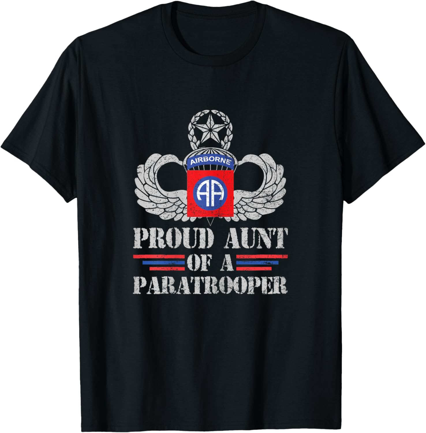 Proud Aunt Of 82nd Airborne Division Veteran Paratrooper T-Shirt - T-Shirt | Black