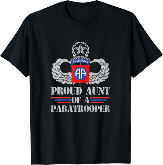 Proud Aunt Of 82nd Airborne Division Veteran Paratrooper T-Shirt - T-Shirt | Black