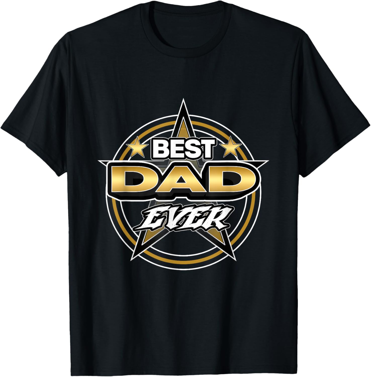 Gifts For Dad - Fathers Day, Birthday Dad - Best Dad Ever T-Shirt - T-Shirt | Black