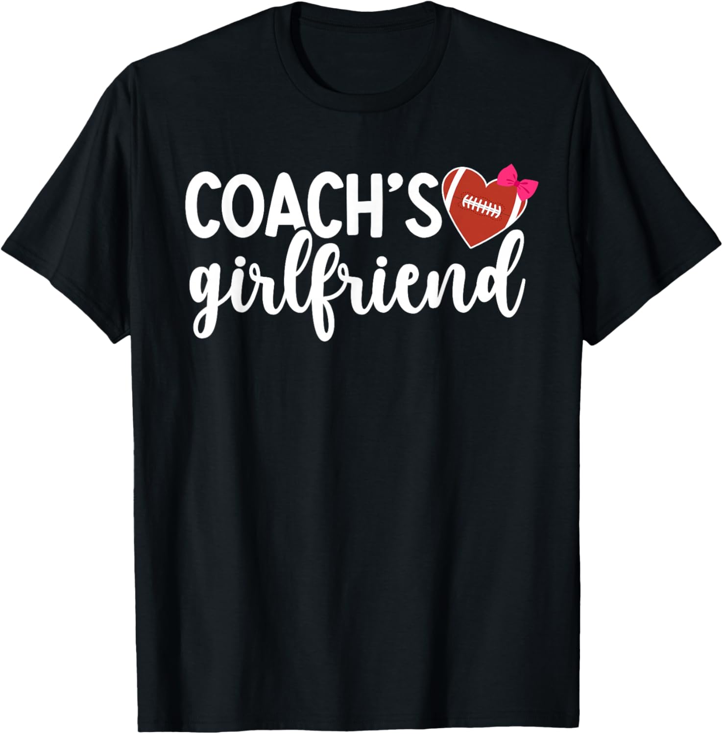 Football Coach's Girlfriend Of A Football Coach Girlfriend T-Shirt - T-Shirt | Black