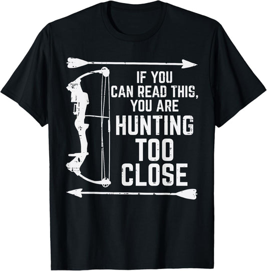 If You Can Read This Hunting Funny Hunter Women Men Kids T-Shirt - T-Shirt | Black
