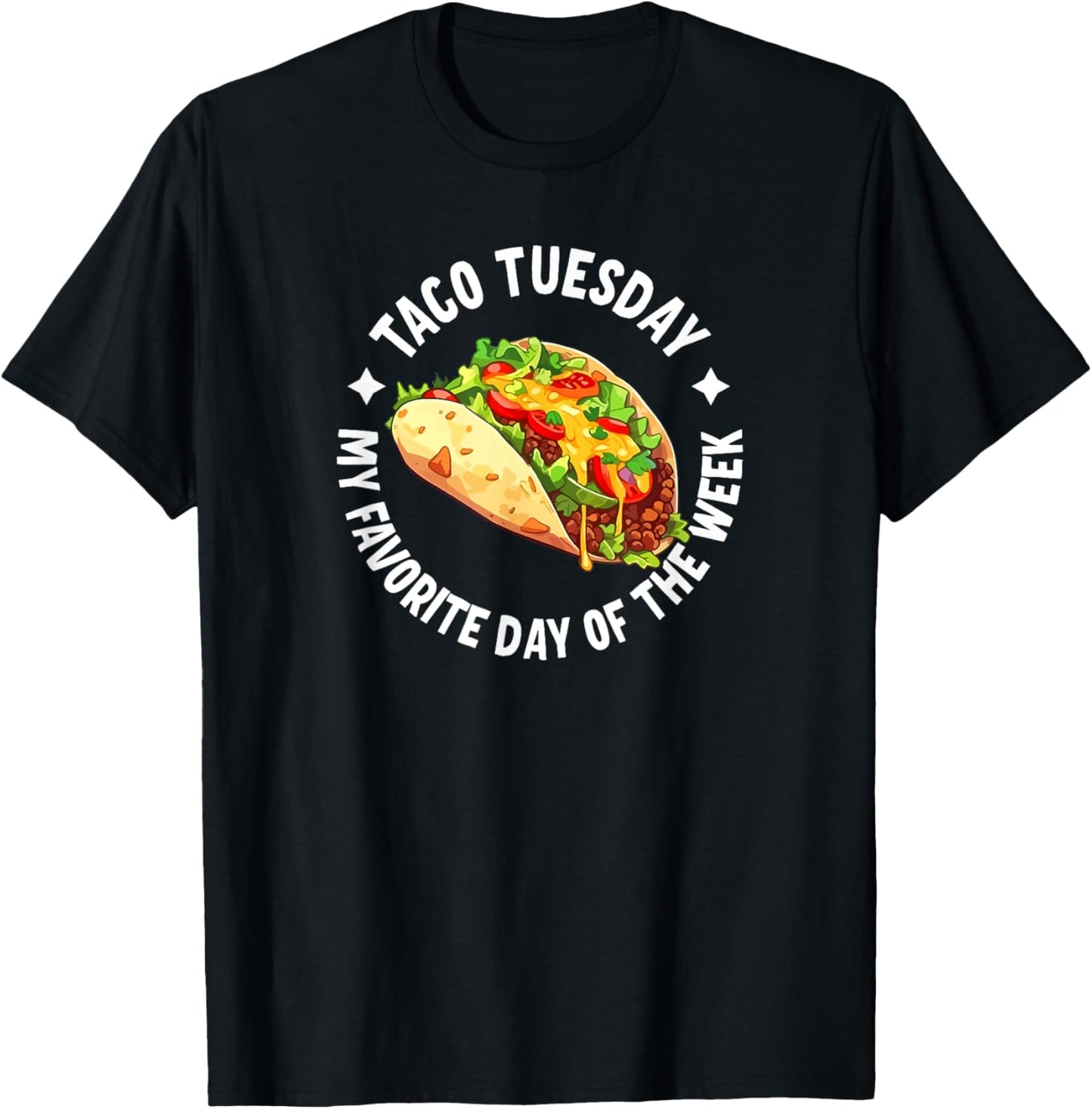 Taco Tuesday Is My Favorite Day Of The Week T-Shirt - T-Shirt | Black