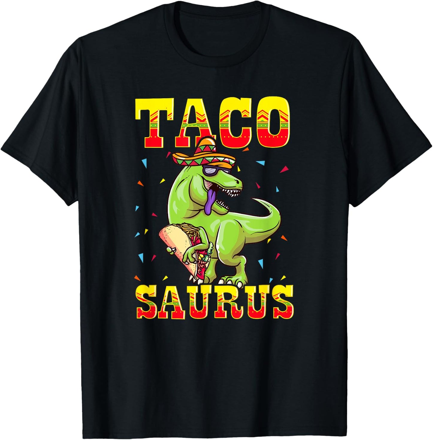 Tacosaurus T-Rex Tyrannosaurus Dinosaur Funny Taco Sombrero T-Shirt - T-Shirt | Black