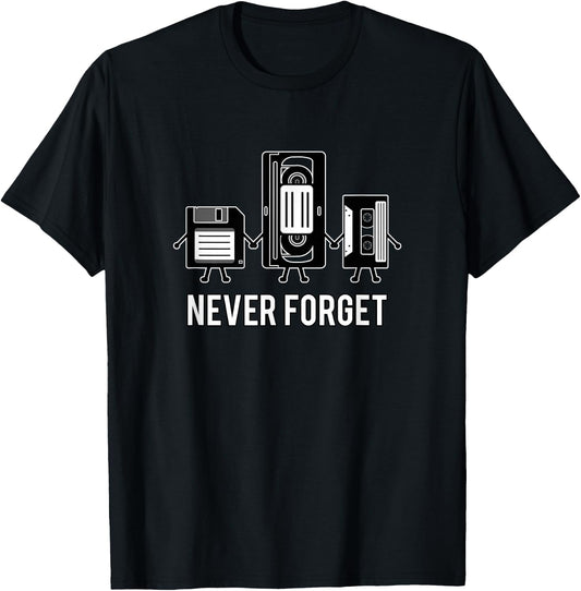 Never Forget Media Floppy Disk VHS Casette Audio Tape T-Shirt - T-Shirt | Black