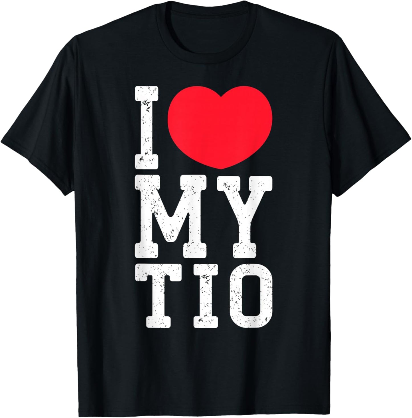 I Love My Tio Funny I Heart My Tio For Family Lover T-Shirt - T-Shirt | Black