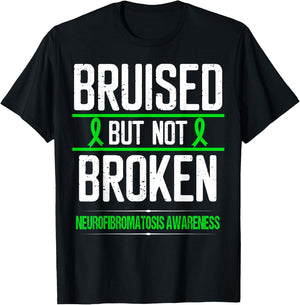 Neurofibromatosis Awareness Green Ribbon Bruised not Broken T-Shirt - T-Shirt | Black