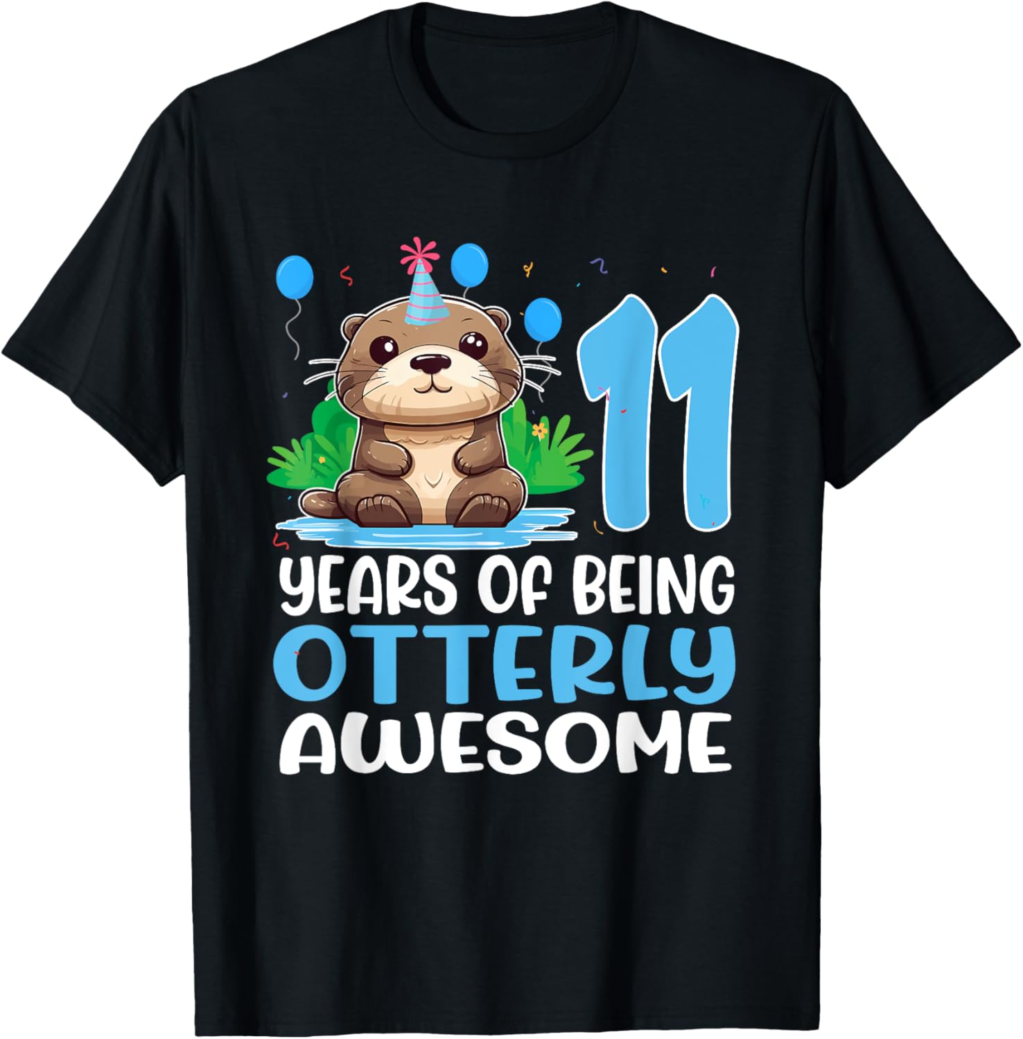 11 Years Of Being Otterly Awesome 11th Birthday Cute Otter T-Shirt - T-Shirt | Black