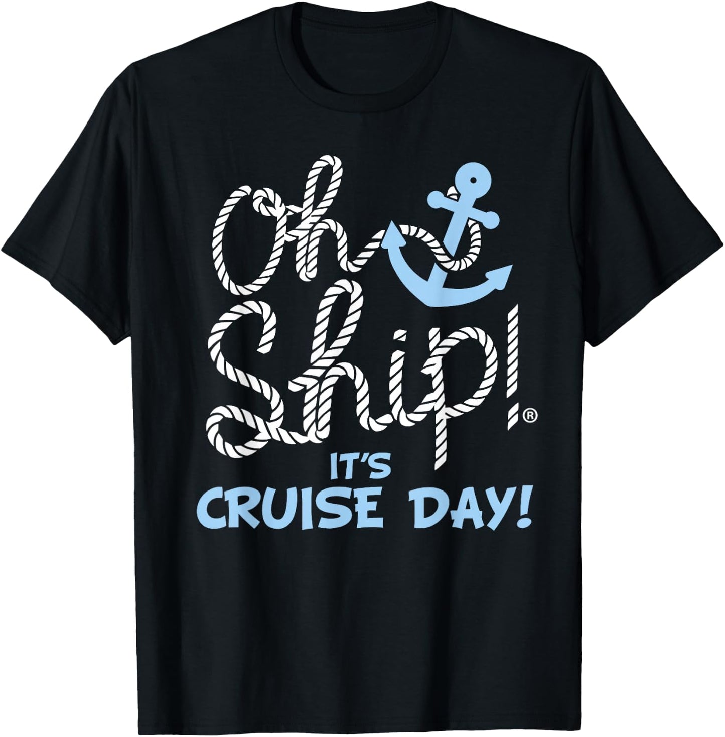 Oh Ship it's Cruise Day - Oh Ship Cruise Shirts T-Shirt - T-Shirt | Black