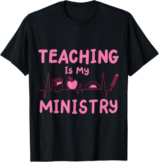 Teaching Is My Ministry T-Shirt - T-Shirt | Black