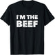 I'm the Beef - Black, Cotton, Short Sleeve, , Regular Fit, , S T-Shirt - T-Shirt | Black