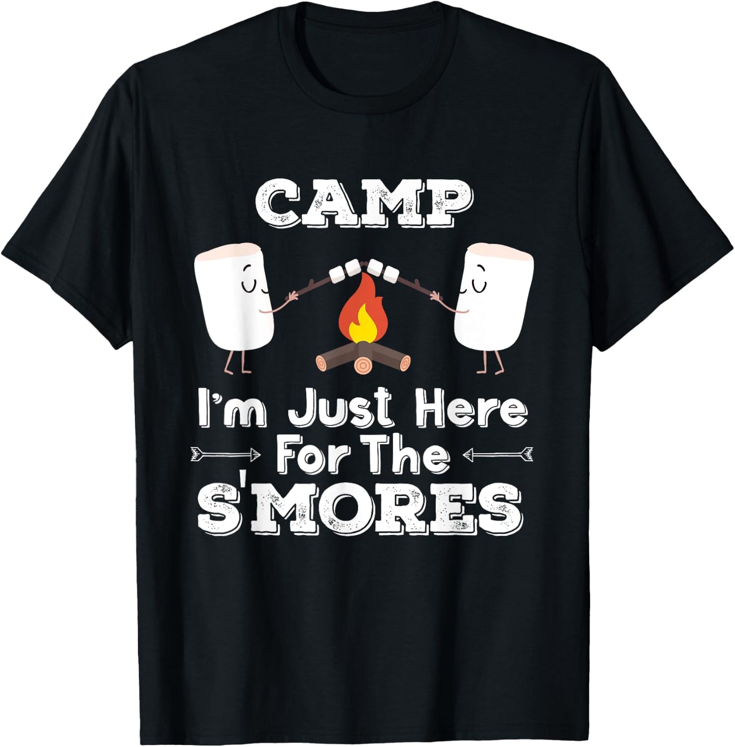 Camp Just Here For The S'mores Funny Camping Gift T-Shirt - T-Shirt | Black