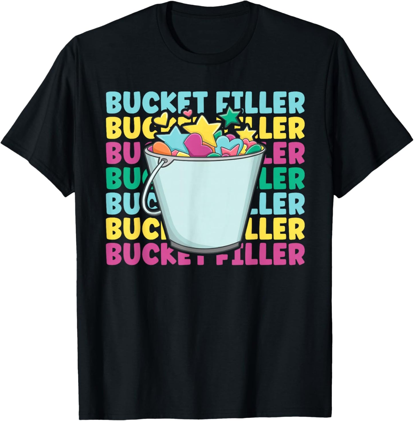 BUCKET FILLER - Bucket Filler School Theme T-Shirt - T-Shirt | Black
