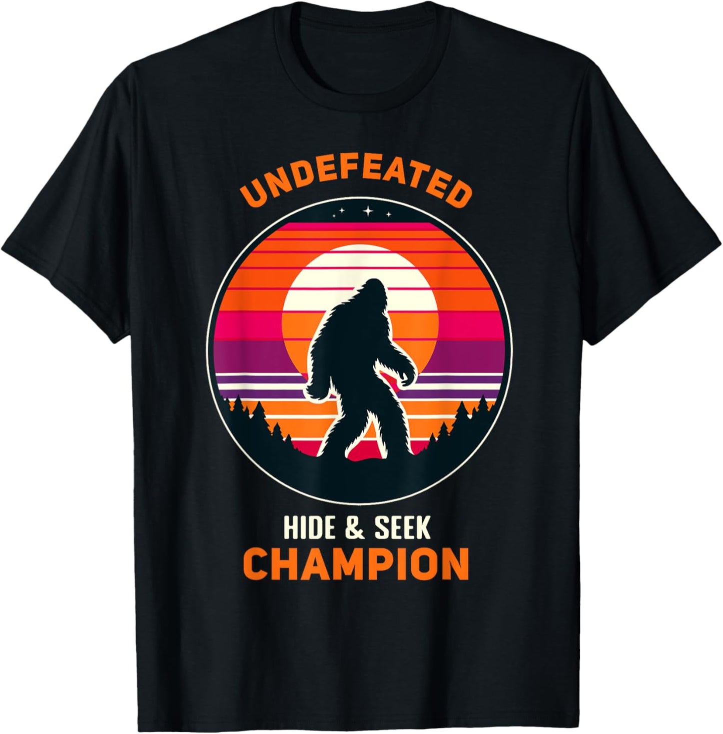 Undefeated Hide and Seek Champion Funny Sasquatch Bigfoot T-Shirt - T-Shirt | Black