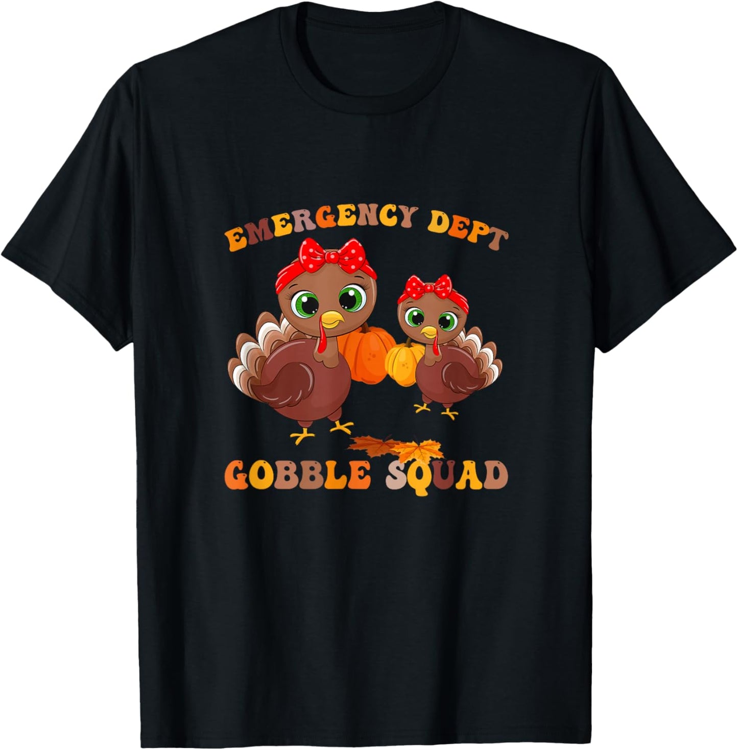 Emergency Department ER Nurse Thanksgiving Gobble RN Squad T-Shirt - T-Shirt | Black