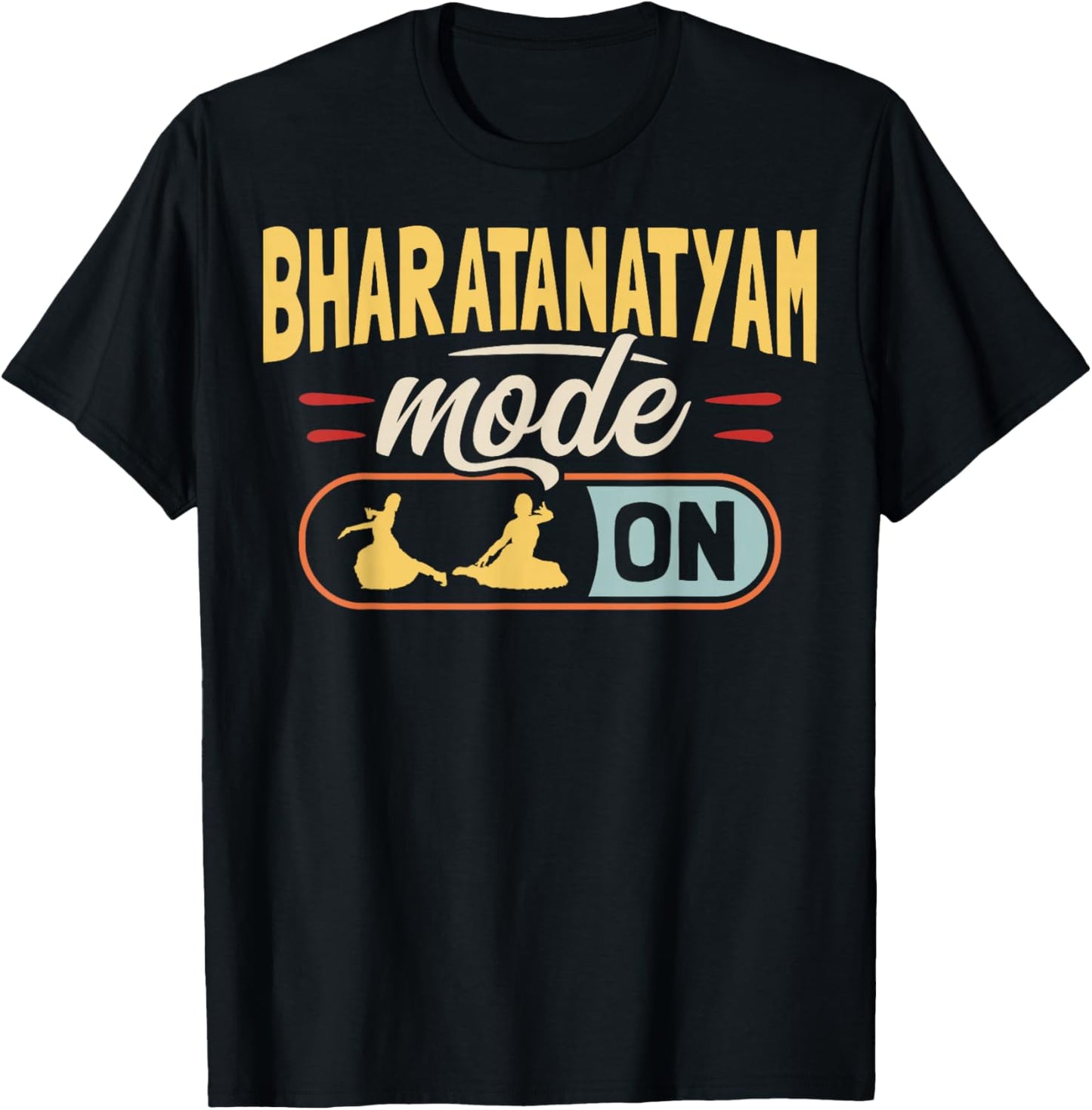 Bharatanatyam Mode On Design for a Bharatanatyam dancer T-Shirt - T-Shirt | Black
