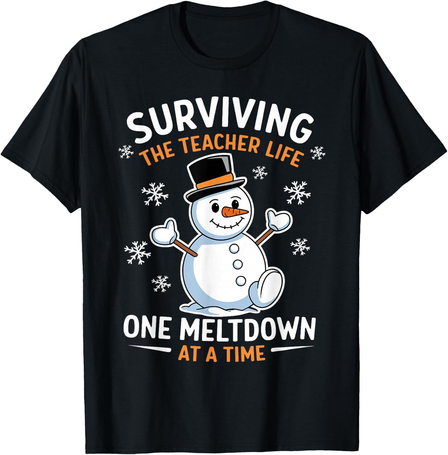 Surviving The Teacher Life One Meltdown At A Time Xmas Women T-Shirt - T-Shirt | Black