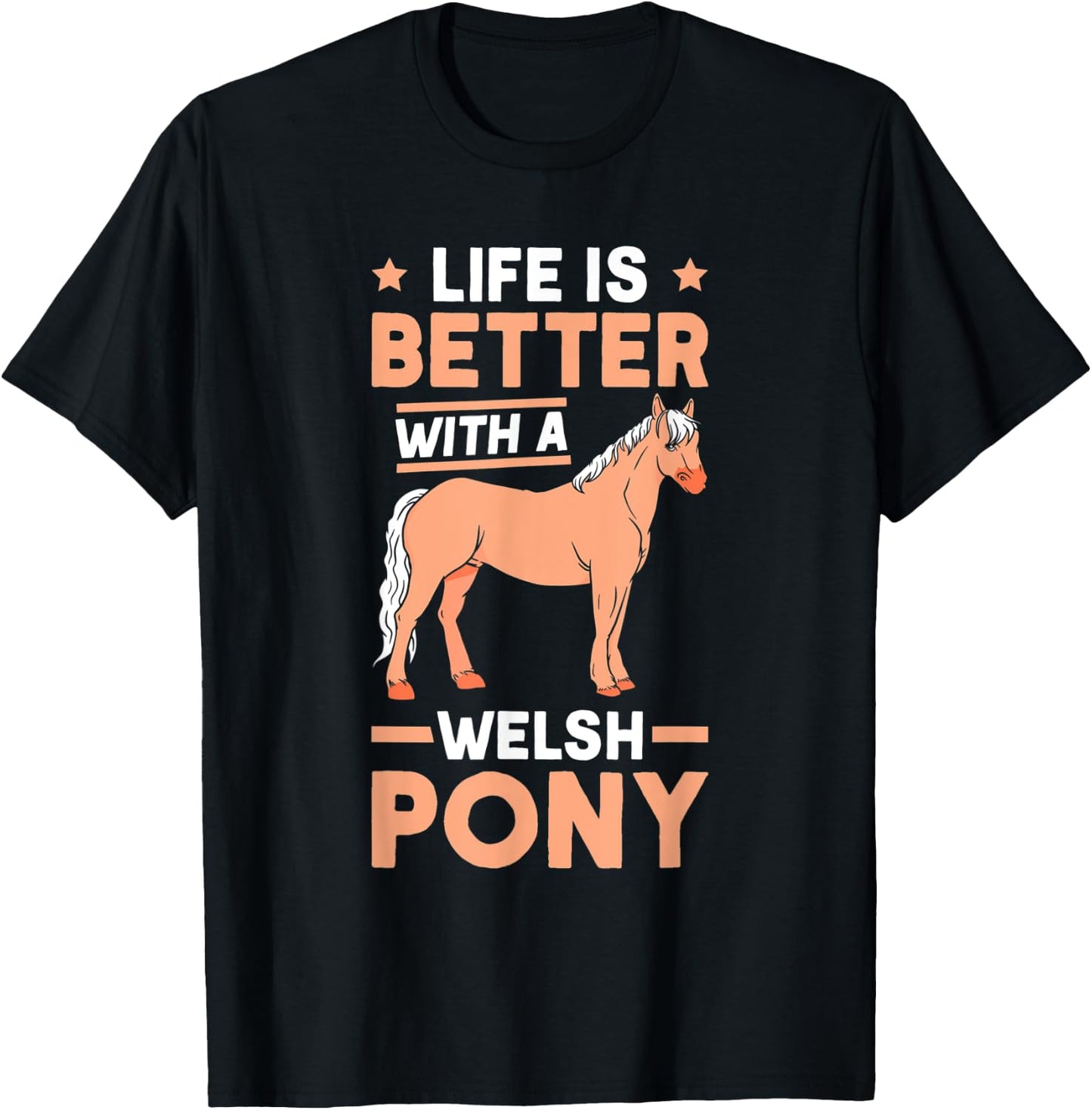 Life is better with a Welsh Pony T-Shirt - T-Shirt | Black