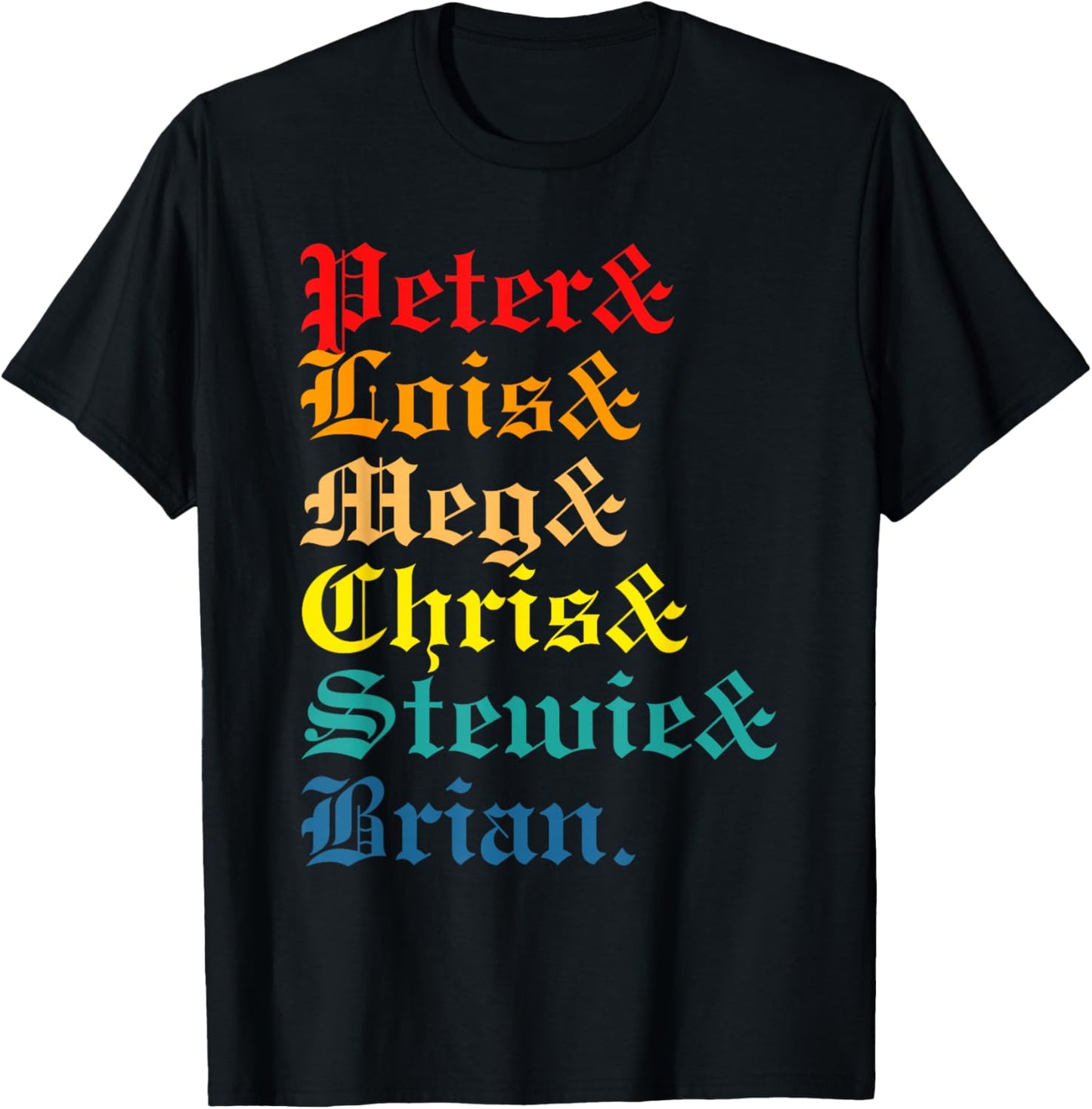 Peter& Lois& Meg& Chris& Stewie& Brian Retro Apparel T-Shirt - T-Shirt | Black