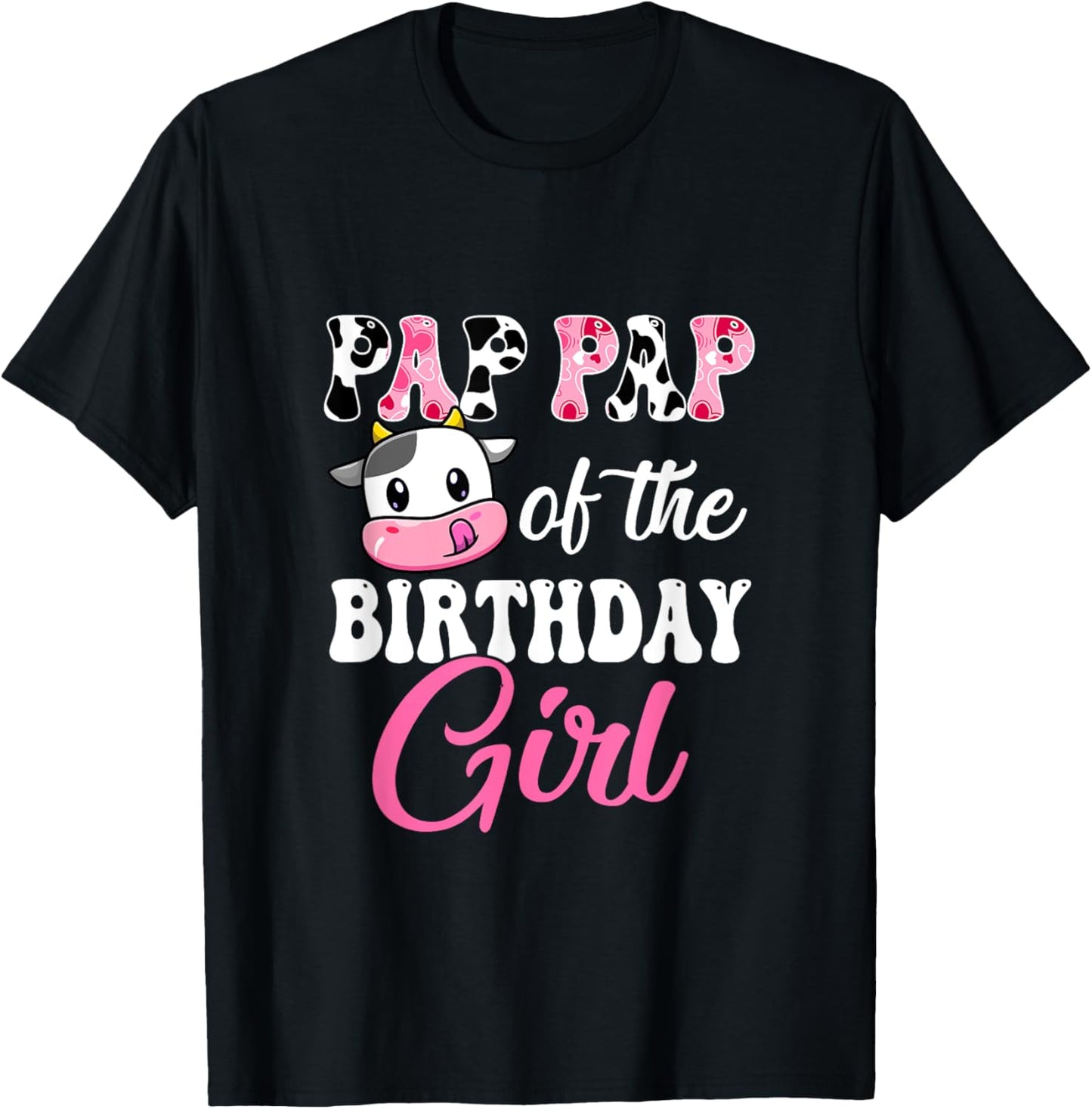 Pap Pap Of The Birthday Girl Farm Cow 1St Birthday Girl T-Shirt - T-Shirt | Black