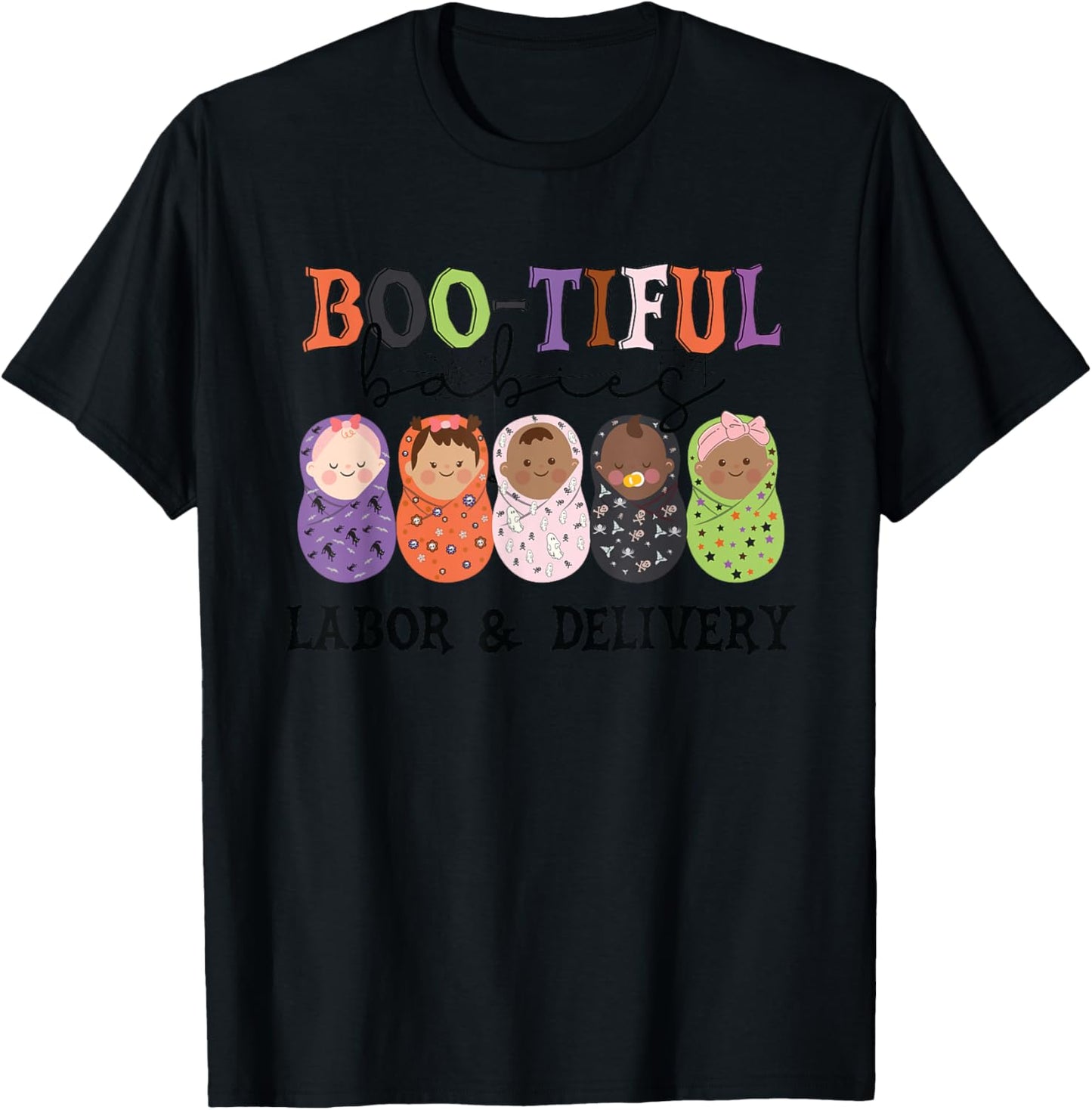 Bootiful Babies Labor And Delivery Nurse Halloween Party T-Shirt - T-Shirt | Black