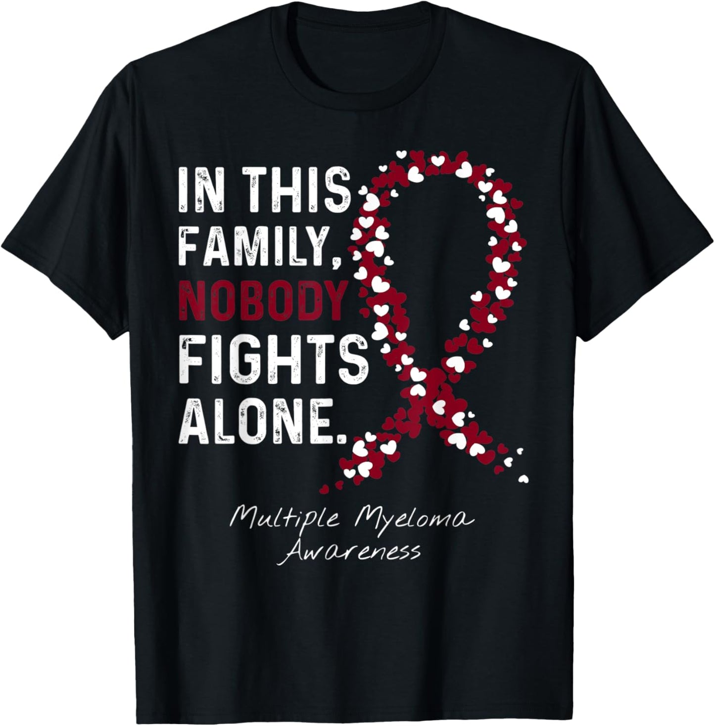 Multiple Myeloma Awareness This Family Nobody Fights Alone T-Shirt - T-Shirt | Black