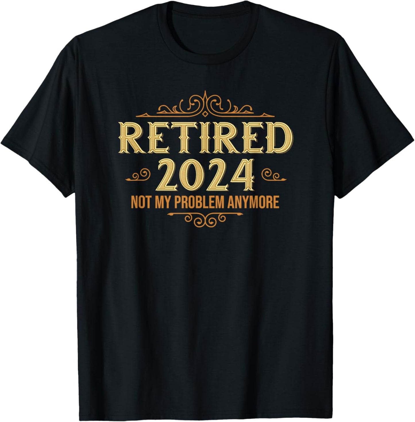Retired 2024, Retirement , Women Funny T-Shirt - T-Shirt | Black