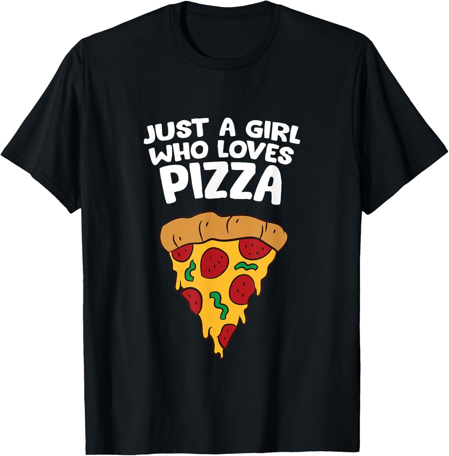 Just a Girl Who Loves Pizza T-Shirt - T-Shirt | Black