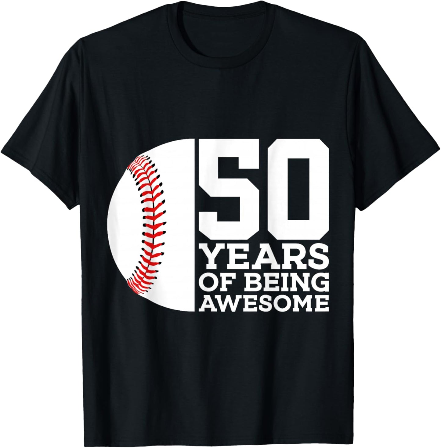 50 Years of Being Awesome Baseball 50th Birthday T-Shirt - T-Shirt | Black