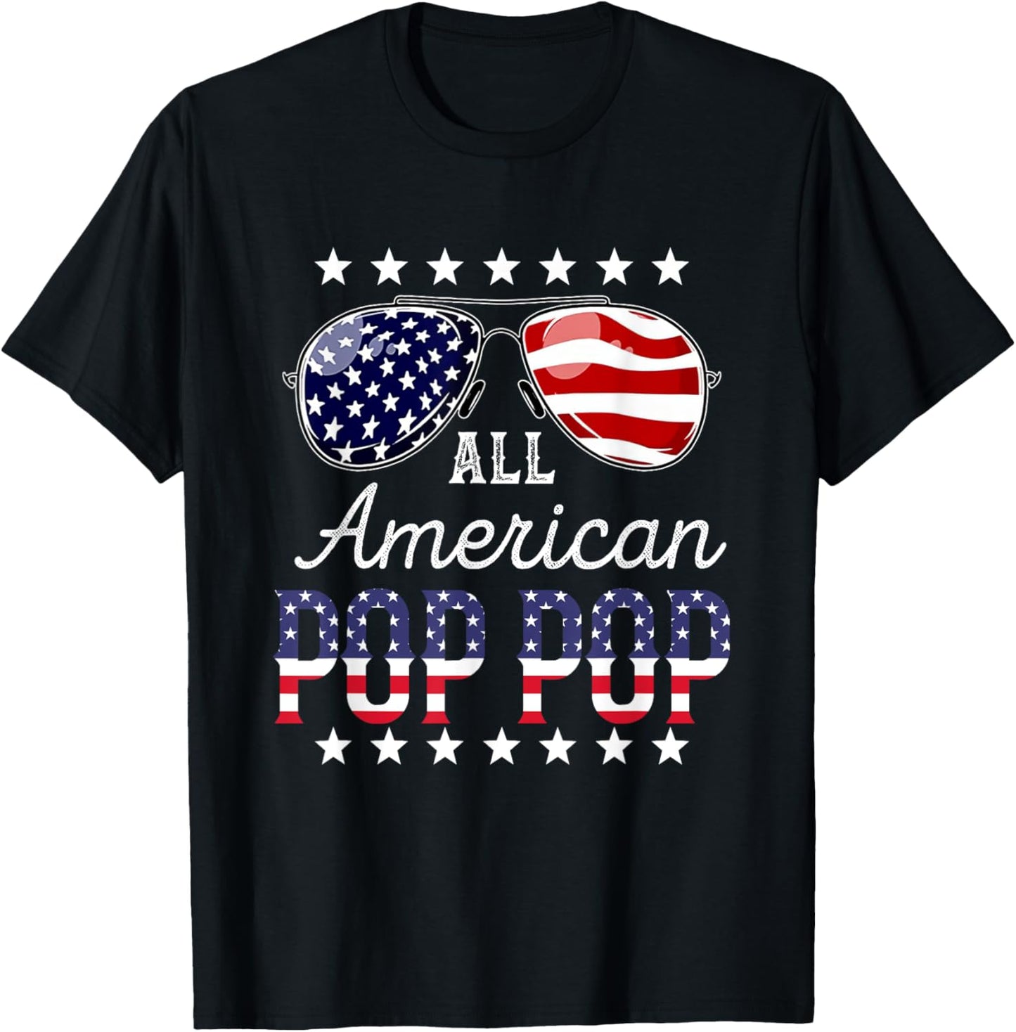 All American Pop pop 4th of July Sunglasses Family T-Shirt - T-Shirt | Black