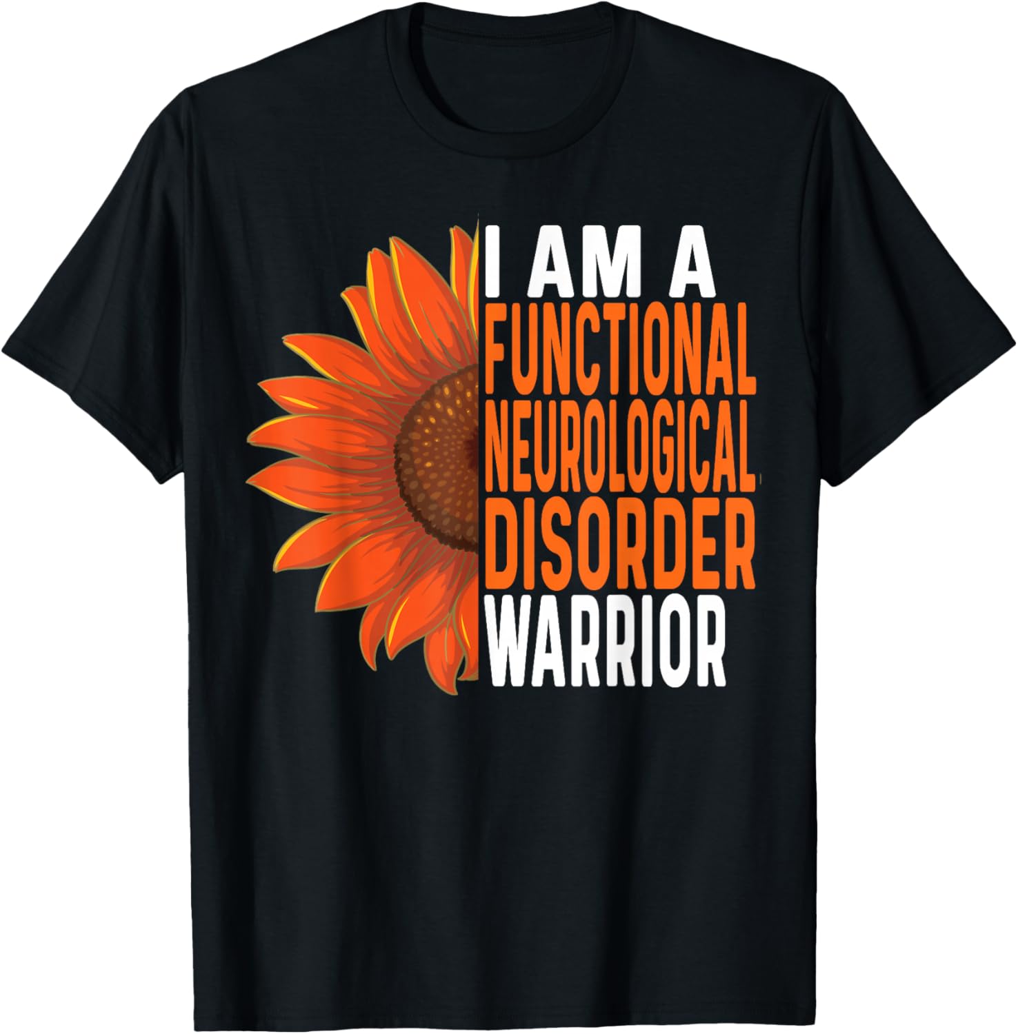 Functional Neurological Disorder Warrior Inspiring Sunflower T-Shirt - T-Shirt | Black