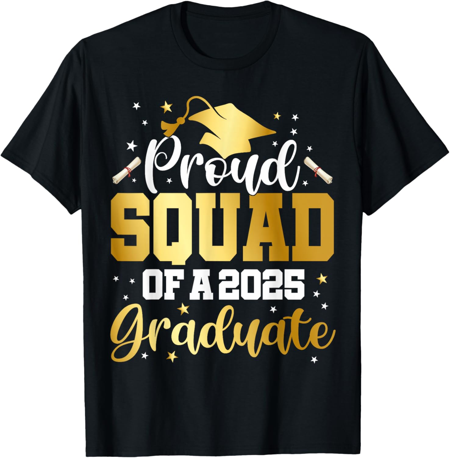 Squad Senior 2025 Proud Squad Of A Class Of 2025 Graduate T-Shirt - T-Shirt | Black