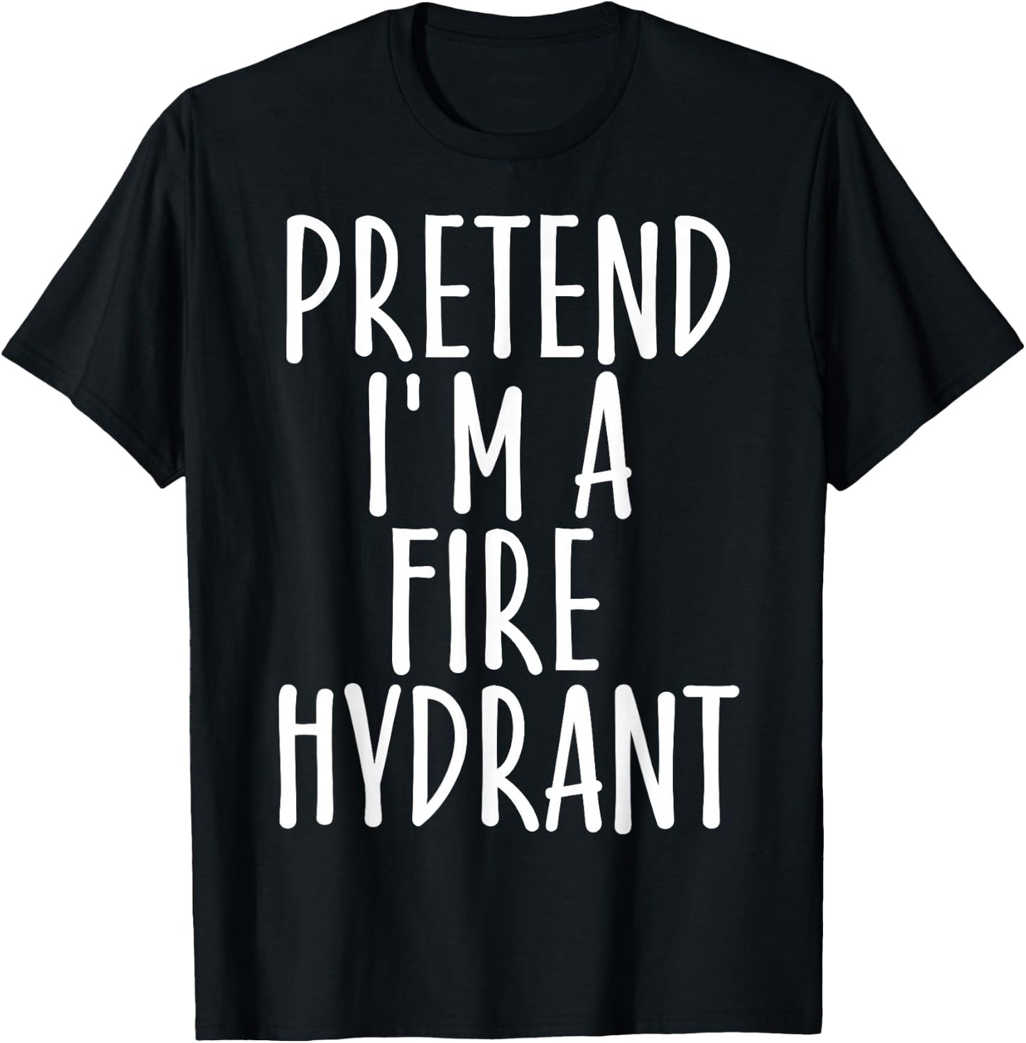 Easy Pretend I'm Fire Hydrant Costume Gift Halloween Fireman T-Shirt - T-Shirt | Black