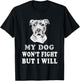 My Dog Won't Fight But I Will - Pitbull saying shirt, gift T-Shirt - T-Shirt | Black