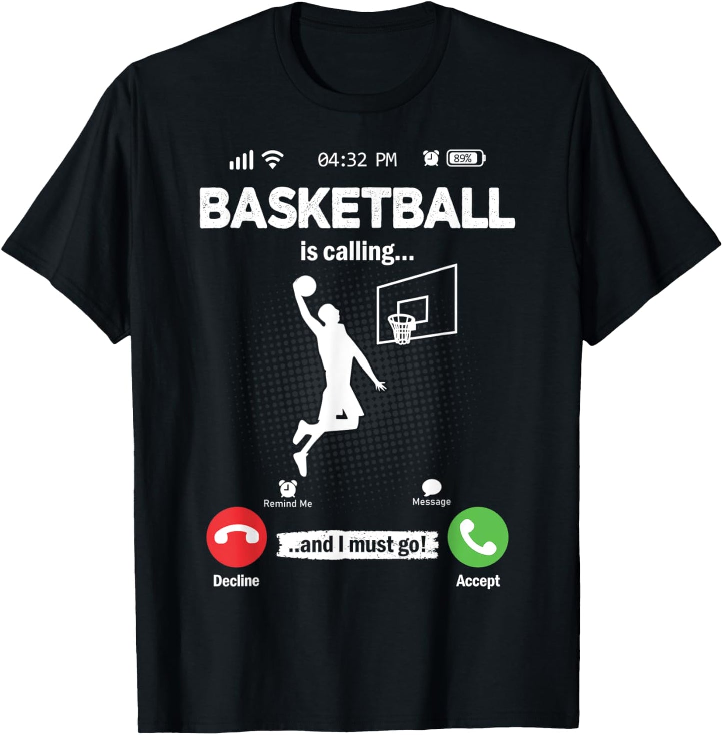 Basketball Is Calling I Must Go Hobby Basketball T-Shirt - T-Shirt | Black