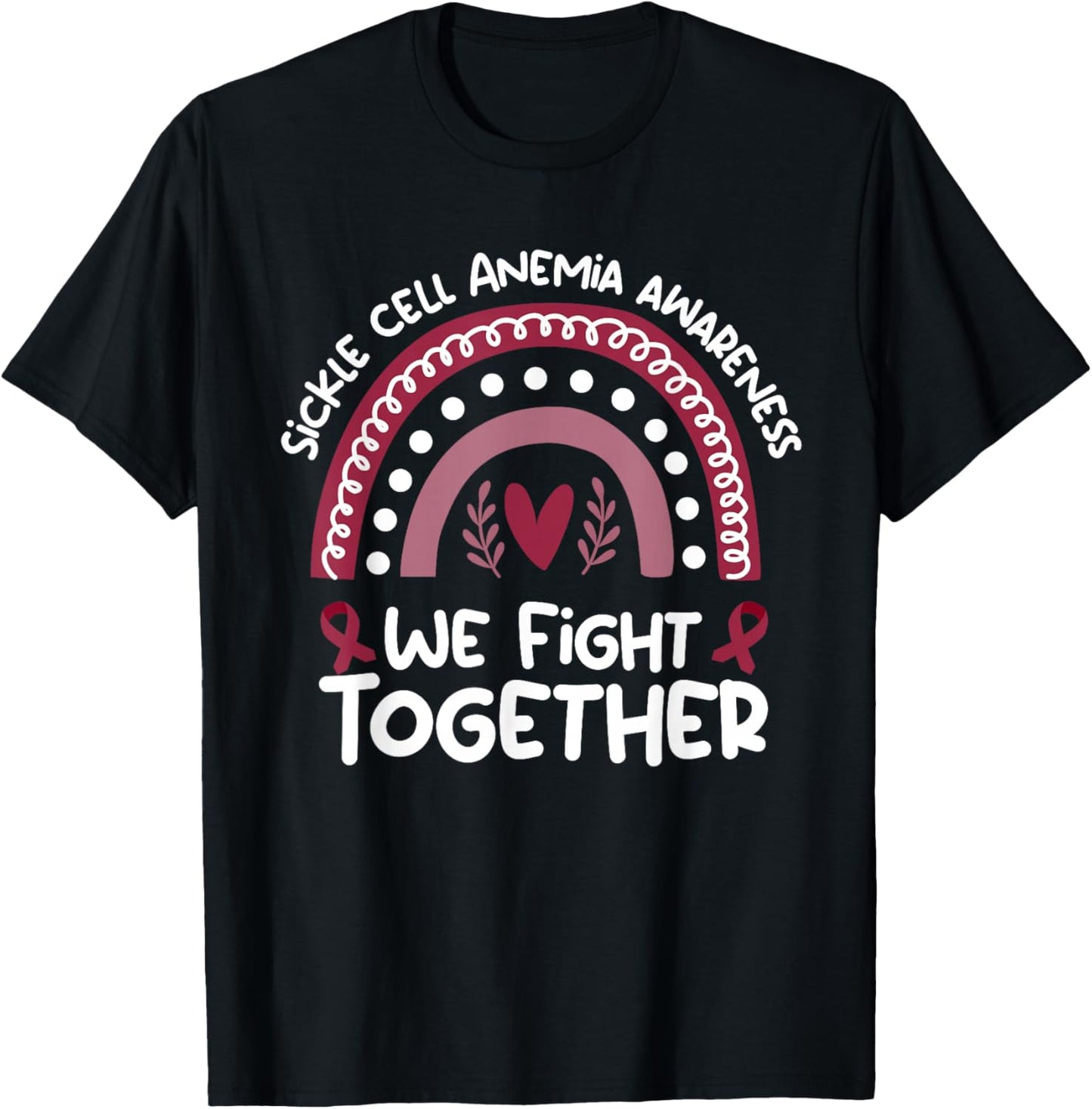We Fight Together | Sickle Cell Anemia Awareness Stuff | SCD T-Shirt - T-Shirt | Black