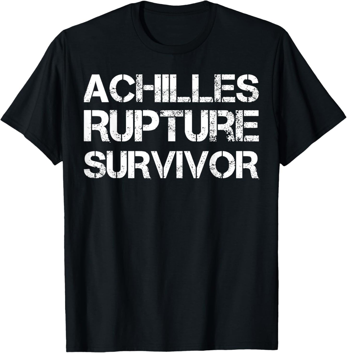 Achilles Rupture Survivor T-Shirt - T-Shirt | Black