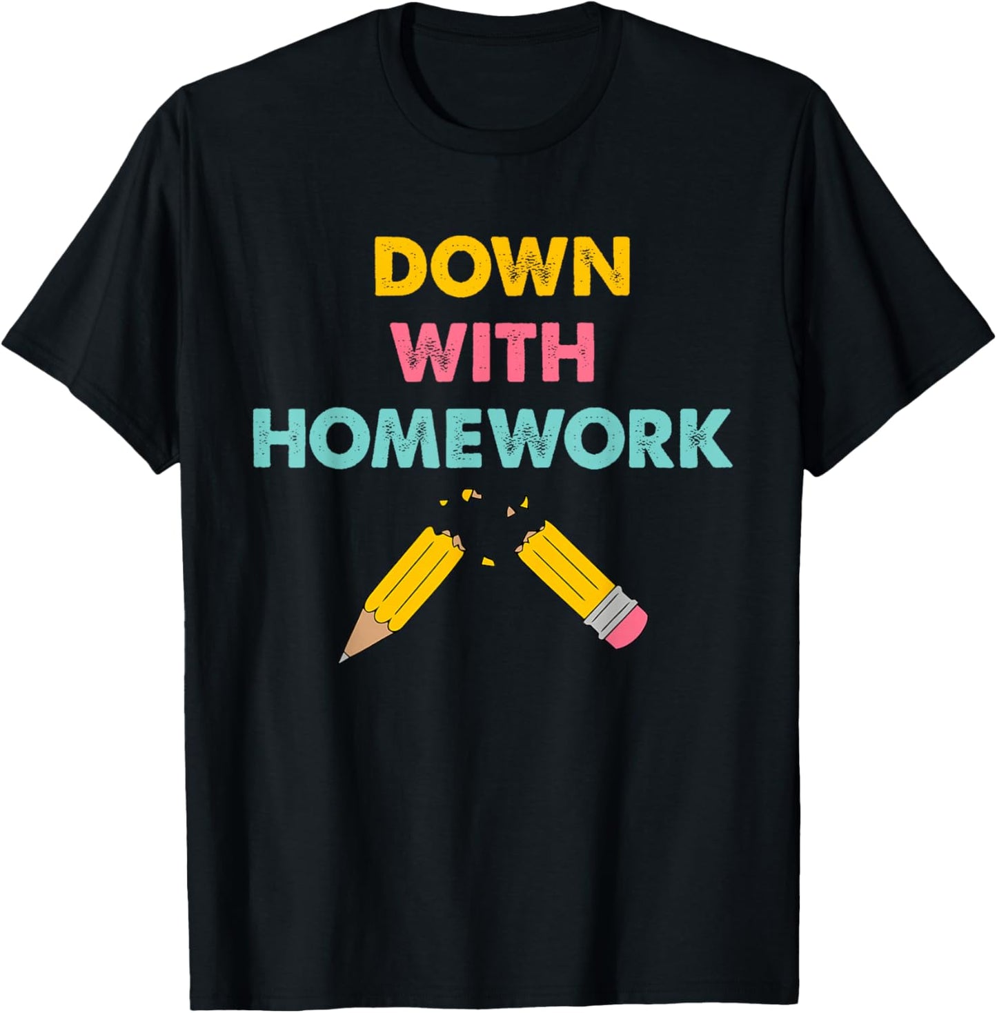 Down With Homework Quote T-Shirt - T-Shirt | Black