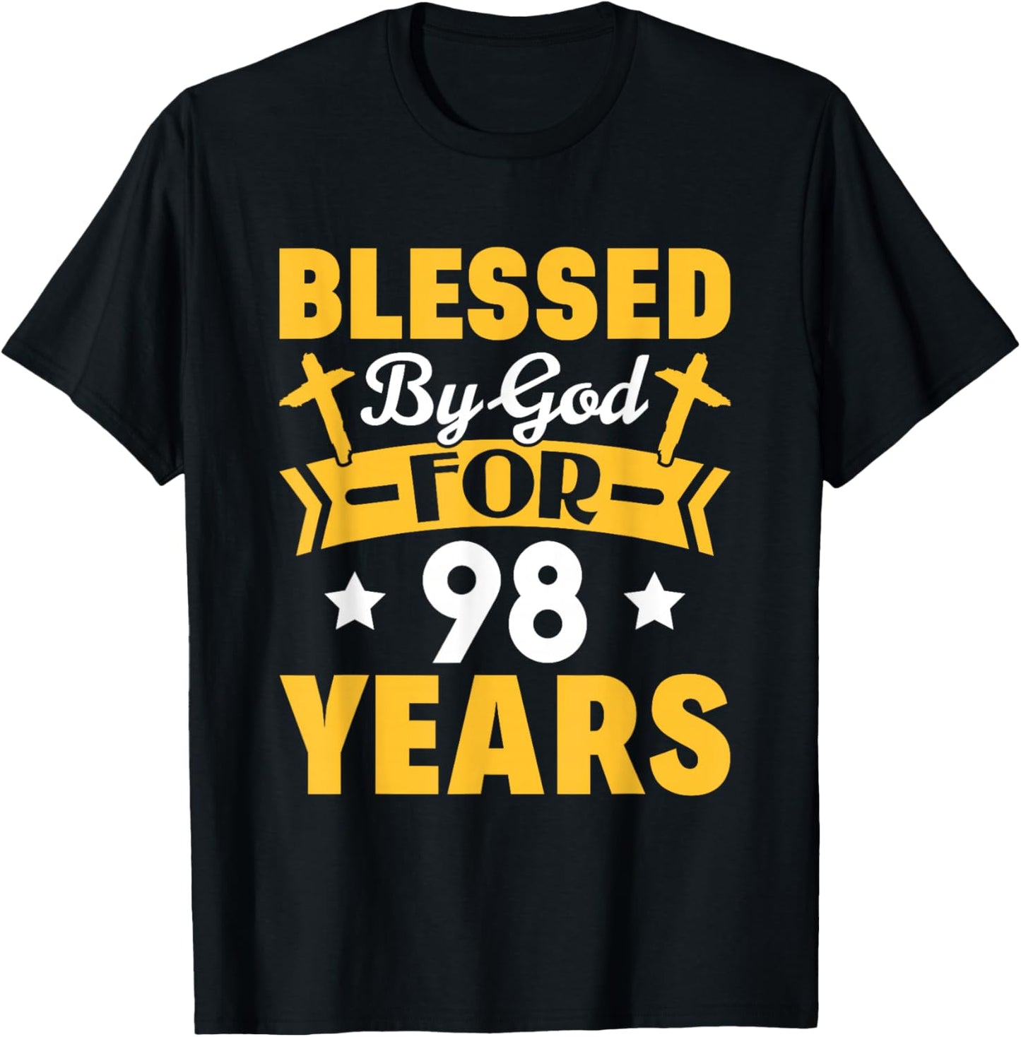 98th Birthday Man Woman Blessed by god for 98 years T-Shirt - T-Shirt | Black