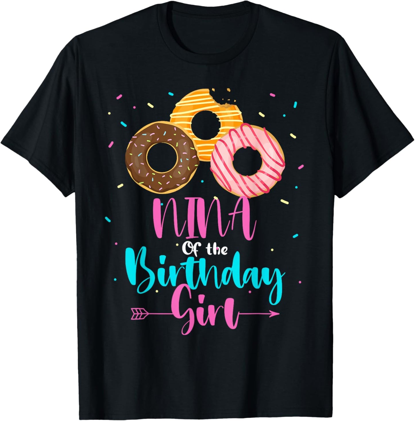 NINA Of The Birthday Girl Donut Matching Family Party T-Shirt - T-Shirt | Black