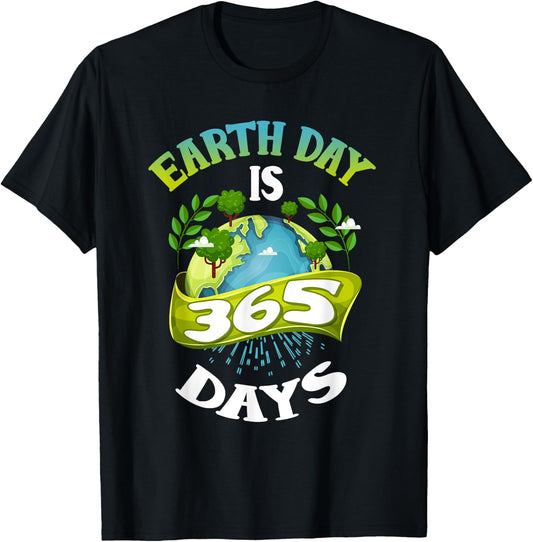 Vintage Earth Day Is 365 Days Climate Change Global Warming T-Shirt - T-Shirt | Black