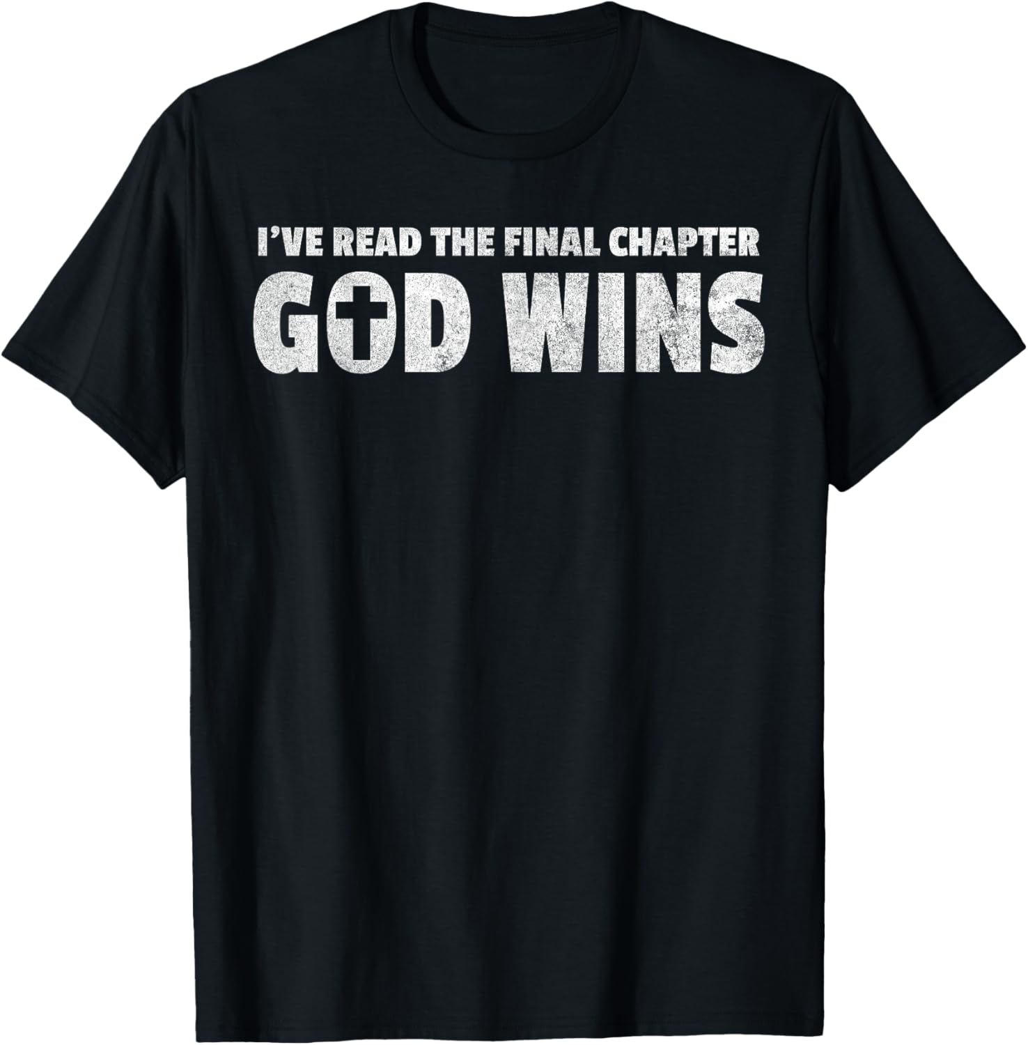 I've Read The Final Chapter God Wins Christian Faith T-Shirt - T-Shirt | Black