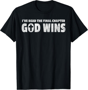 I've Read The Final Chapter God Wins Christian Faith T-Shirt - T-Shirt | Black